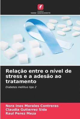 bokomslag Relao entre o nvel de stress e a adeso ao tratamento