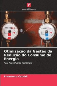 bokomslag Otimizao da Gesto da Reduo do Consumo de Energia