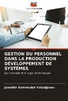 bokomslag GESTION DU PERSONNEL DANS LA PRODUCTION DÉVELOPPEMENT DE SYSTÈMES