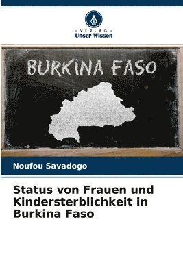 Status von Frauen und Kindersterblichkeit in Burkina Faso 1