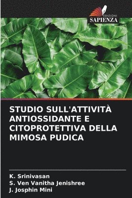 Studio Sull'attivit Antiossidante E Citoprotettiva Della Mimosa Pudica 1