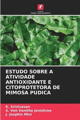 bokomslag Estudo Sobre a Atividade Antioxidante E Citoprotetora de Mimosa Pudica