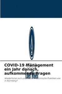 bokomslag COVID-19 Management ein Jahr danach, aufkommende Fragen