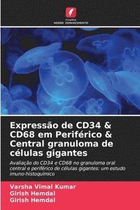 bokomslag Expresso de CD34 & CD68 em Perifrico & Central granuloma de clulas gigantes