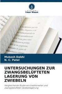 bokomslag Untersuchungen Zur Zwangsbelfteten Lagerung Von Zwiebeln