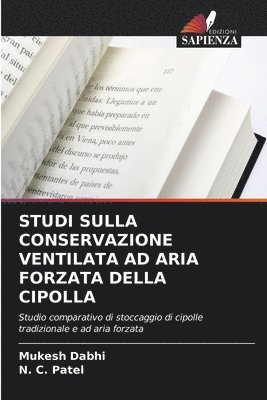 bokomslag Studi Sulla Conservazione Ventilata Ad Aria Forzata Della Cipolla