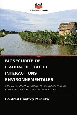 bokomslag Bioscurit de l'Aquaculture Et Interactions Environnementales