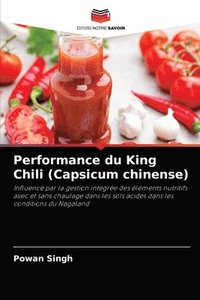 bokomslag Performance du King Chili (Capsicum chinense)