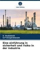 bokomslag Eine einführung in sicherheit und risiko in der industrie