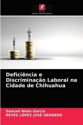 Deficiencia e Discriminacao Laboral na Cidade de Chihuahua 1