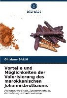 bokomslag Vorteile und Möglichkeiten der Valorisierung des marokkanischen Johannisbrotbaums