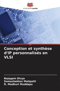 bokomslag Conception et synthse d'IP personnaliss en VLSI