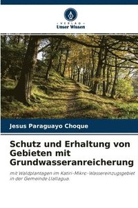 bokomslag Schutz und Erhaltung von Gebieten mit Grundwasseranreicherung