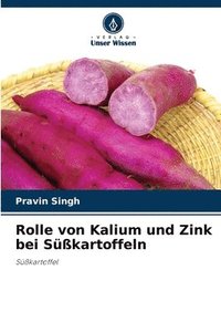 bokomslag Rolle von Kalium und Zink bei Süßkartoffeln