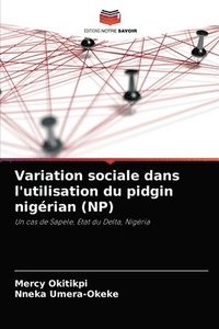 bokomslag Variation sociale dans l'utilisation du pidgin nigrian (NP)