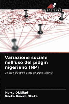 Variazione sociale nell'uso del pidgin nigeriano (NP) 1