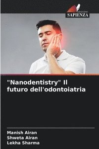 bokomslag &quot;Nanodentistry&quot; Il futuro dell'odontoiatria