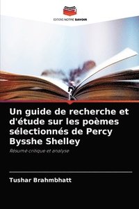 bokomslag Un guide de recherche et d'tude sur les pomes slectionns de Percy Bysshe Shelley