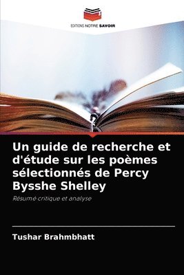 Un guide de recherche et d'tude sur les pomes slectionns de Percy Bysshe Shelley 1
