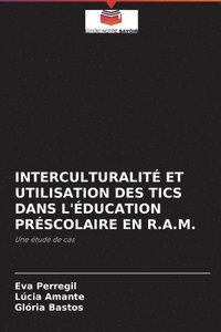 bokomslag Interculturalit Et Utilisation Des Tics Dans l'ducation Prscolaire En R.A.M.