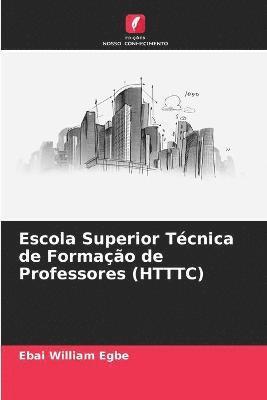 bokomslag Escola Superior Tcnica de Formao de Professores (HTTTC)