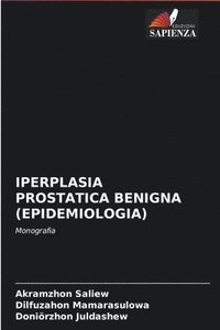 bokomslag Iperplasia Prostatica Benigna (Epidemiologia)