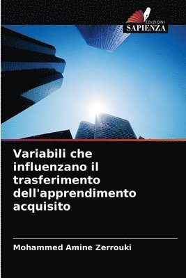 bokomslag Variabili che influenzano il trasferimento dell'apprendimento acquisito