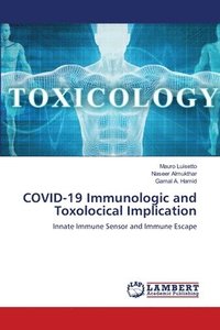 bokomslag COVID-19 Immunologic and Toxolocical Implication