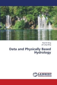 bokomslag Data and Physically Based Hydrology