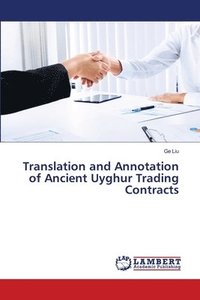 bokomslag Translation and Annotation of Ancient Uyghur Trading Contracts