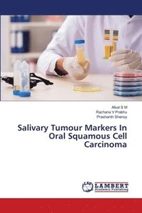 bokomslag Salivary Tumour Markers In Oral Squamous Cell Carcinoma