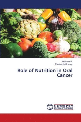 Role of Nutrition in Oral Cancer 1