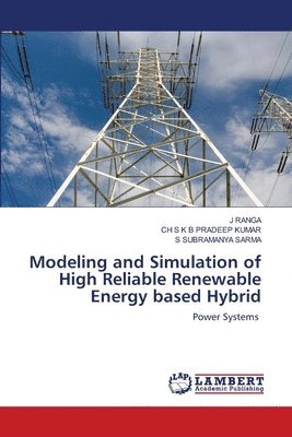 Modeling and Simulation of High Reliable Renewable Energy based Hybrid 1