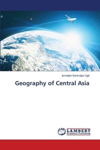 bokomslag Geography of Central Asia