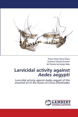 Larvicidal activity against Aedes aegypti 1