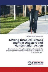 bokomslag Making Disabled Persons count in Disasters and Humanitarian Action