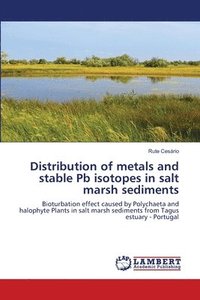 bokomslag Distribution of metals and stable Pb isotopes in salt marsh sediments