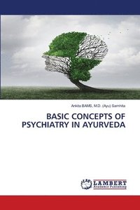 bokomslag Basic Concepts of Psychiatry in Ayurveda