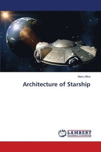 bokomslag Architecture of Starship