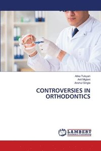 bokomslag Controversies in Orthodontics