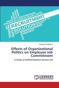 bokomslag Effects of Organizational Politics on Employee Job Commitment