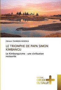 bokomslag Le Triomphe de Papa Simon Kimbangu