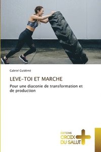 bokomslag Leve-Toi Et Marche