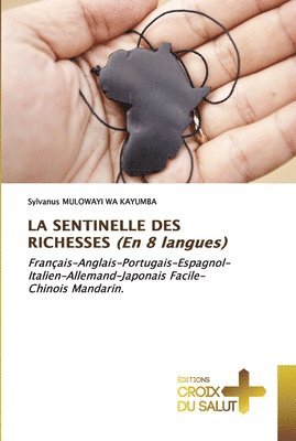 LA SENTINELLE DES RICHESSES (En 8 langues) 1