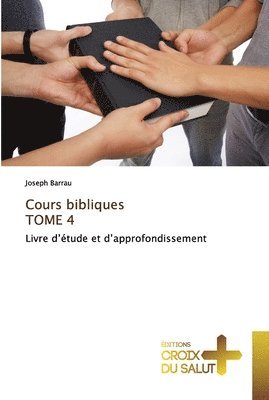 Cours bibliques TOME 4 1