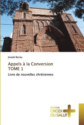 bokomslag Appels  la Conversion TOME 1