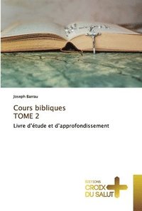 bokomslag Cours bibliques TOME 2