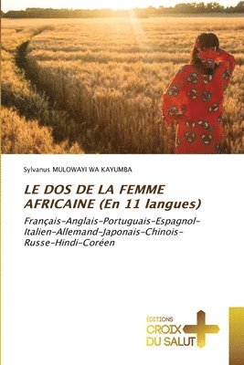 bokomslag LE DOS DE LA FEMME AFRICAINE (En 11 langues)