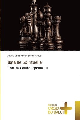 Bataille Spirituelle 1