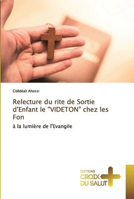 bokomslag Relecture du rite de Sortie d'Enfant le &quot;VIDETON&quot; chez les Fon